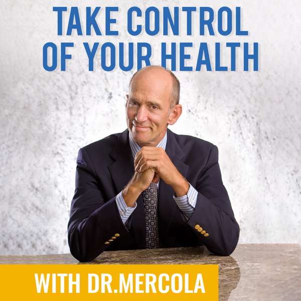 Dr. Joseph Mercola – Take Control of Your Health