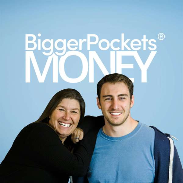BiggerPockets Money Podcast – BiggerPockets