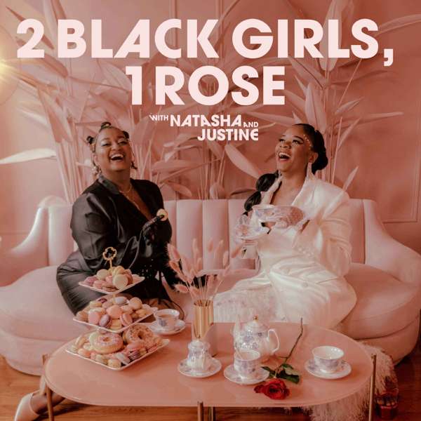 2 Black Girls, 1 Rose – 2 Black Girls, 1 Rose