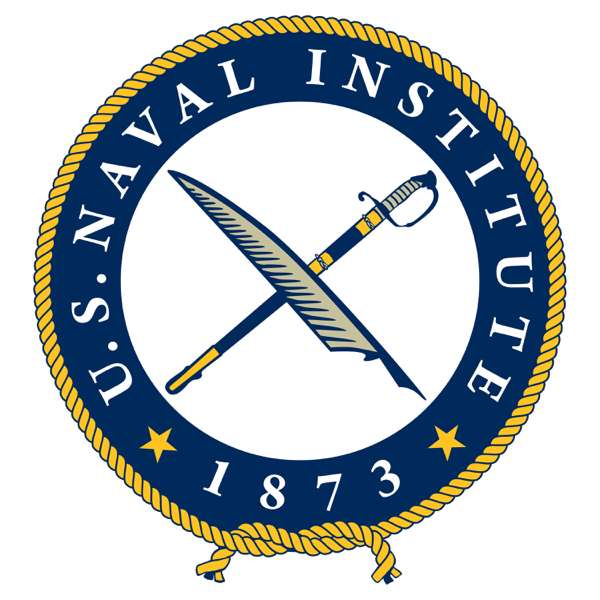 The Proceedings Podcast – U.S. Naval Institute