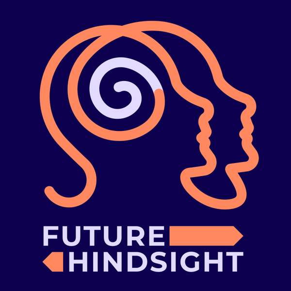 Future Hindsight – Future Hindsight
