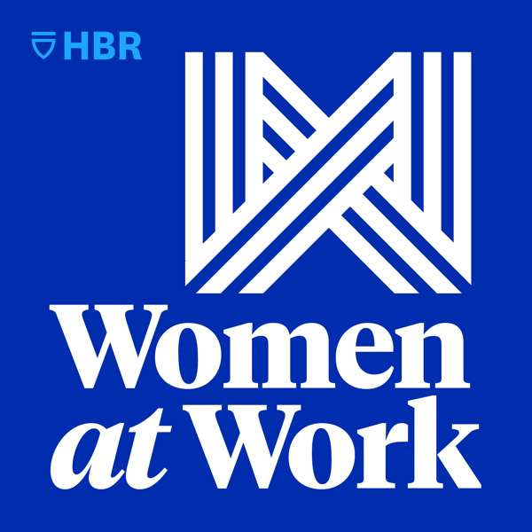 Women at Work – Harvard Business Review