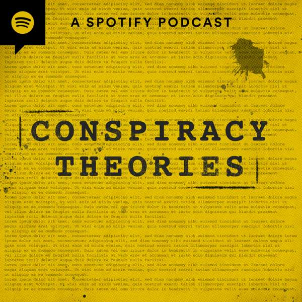 Conspiracy Theories – Spotify Studios