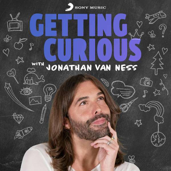 Getting Curious with Jonathan Van Ness – Sony Music Entertainment / Jonathan Van Ness