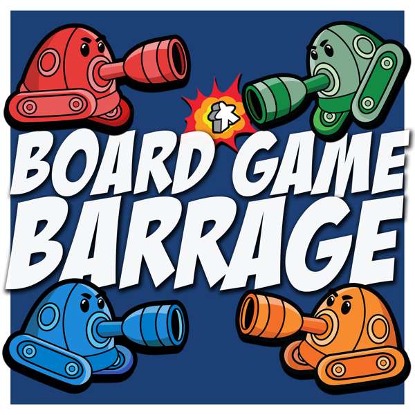 Board Game Barrage – Board Game Barrage