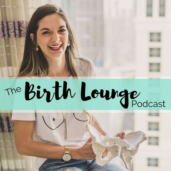 The Birth Lounge Podcast – HeHe Stewart