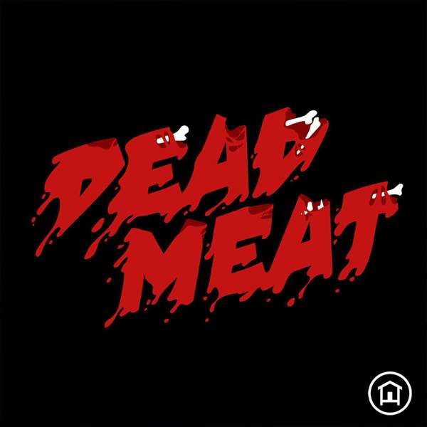 Dead Meat Podcast – Chelsea Rebecca, James A. Janisse