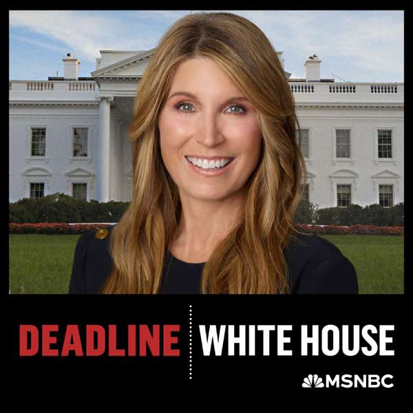 Deadline: White House – Nicolle Wallace, MSNBC