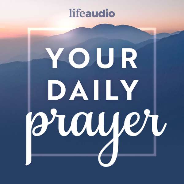Your Daily Prayer – Your Daily Prayer