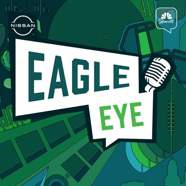Eagle Eye: A Philadelphia Eagles Podcast – NBC Sports Philadelphia