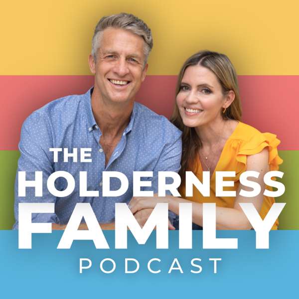 The Holderness Family Podcast – The Holderness Family