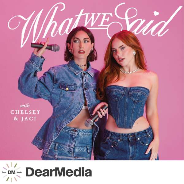What We Said – Dear Media