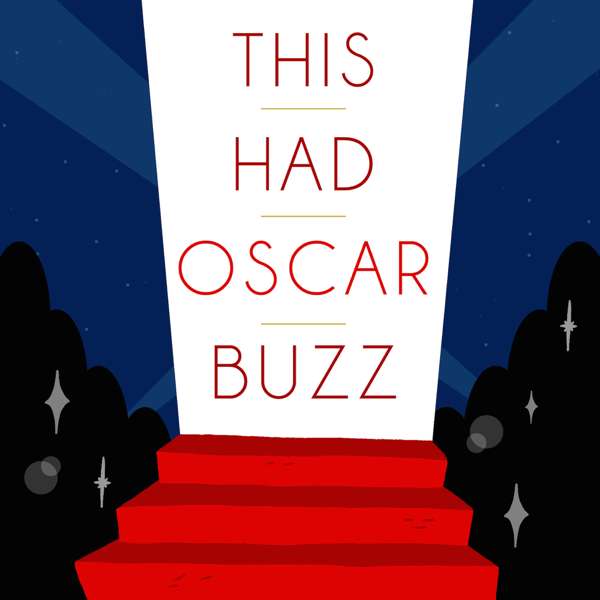 This Had Oscar Buzz – Joe and Chris