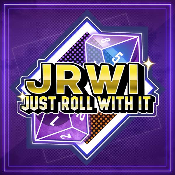 Just Roll With It – JRWI