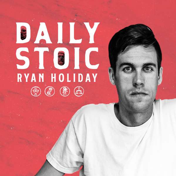 The Daily Stoic – Daily Stoic | Wondery