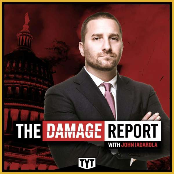 The Damage Report with John Iadarola – TYT Network