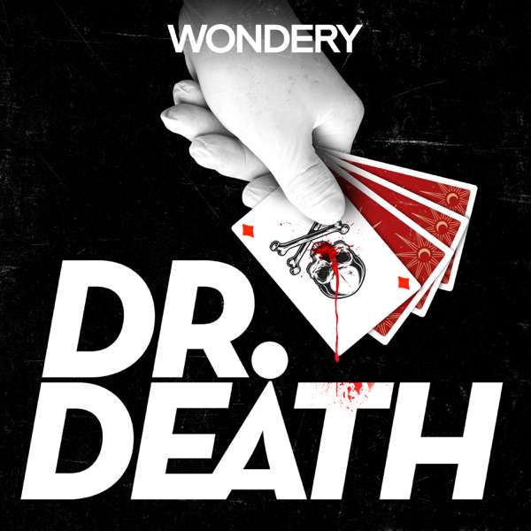 Dr. Death – Wondery