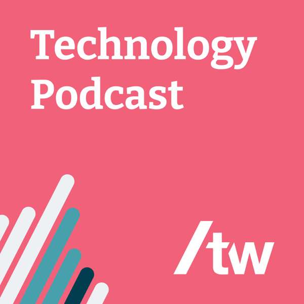 Thoughtworks Technology Podcast – Thoughtworks