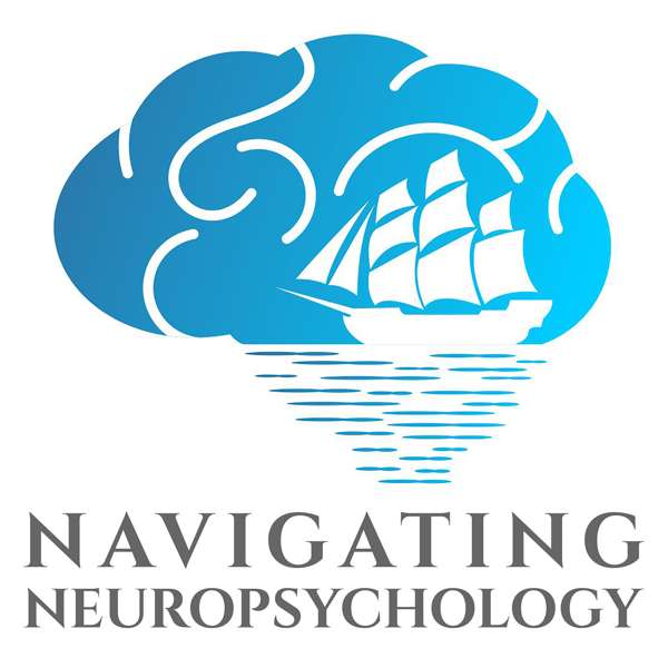 Navigating Neuropsychology – John Bellone & Ryan Van Patten – NavNeuro
