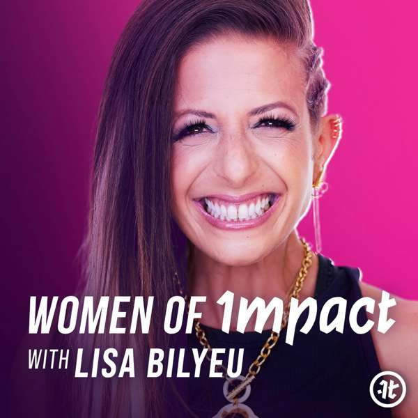 Women of Impact – Impact Theory