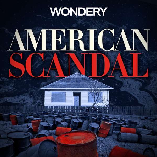 American Scandal – Wondery