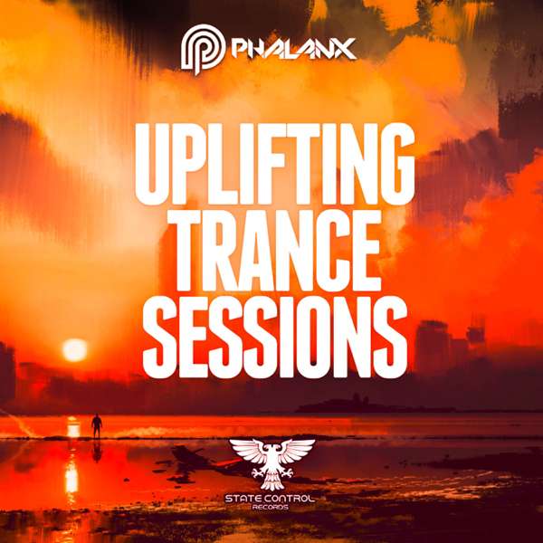 Uplifting Trance Sessions with DJ Phalanx (Trance Podcast) – DJ Phalanx