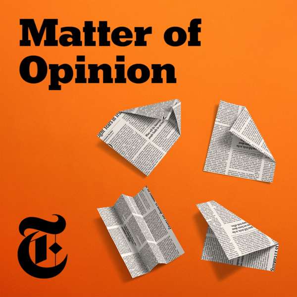 Matter of Opinion – New York Times Opinion