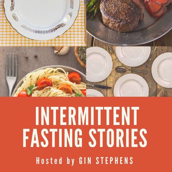 Intermittent Fasting Stories – Gin Stephens
