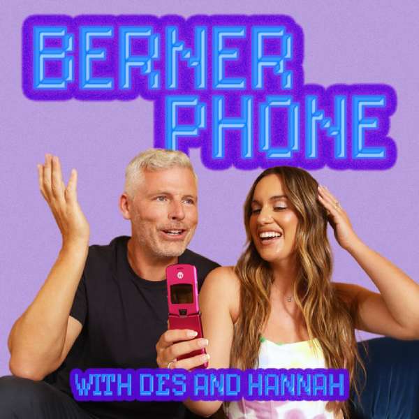 Berner Phone – Hannah Berner and Des Bishop