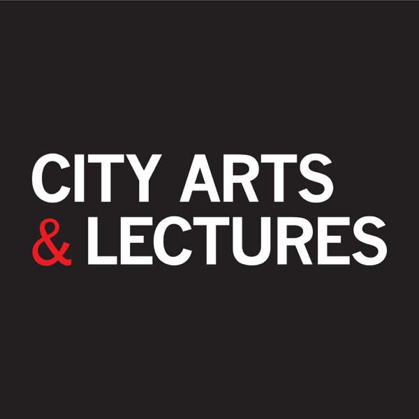 City Arts & Lectures – City Arts & Lectures
