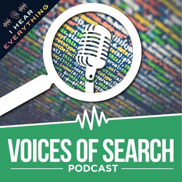 Voices of Search // A Search Engine Optimization (SEO) & Content Marketing Podcast – I Hear Everything