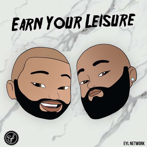 Earn Your Leisure – EYL Network