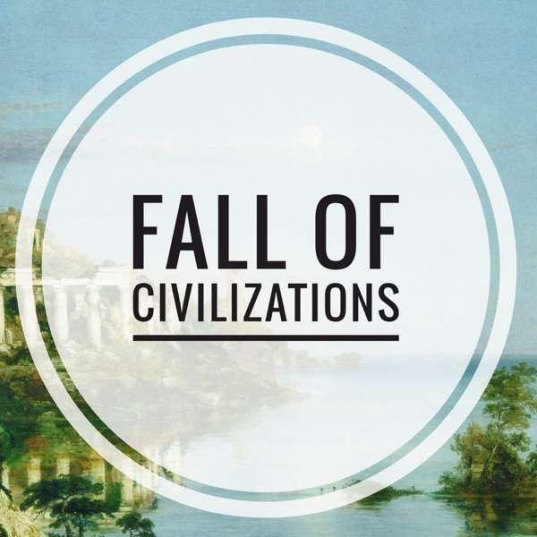 Fall of Civilizations Podcast – Paul Cooper