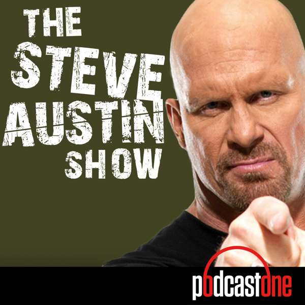 The Steve Austin Show – PodcastOne