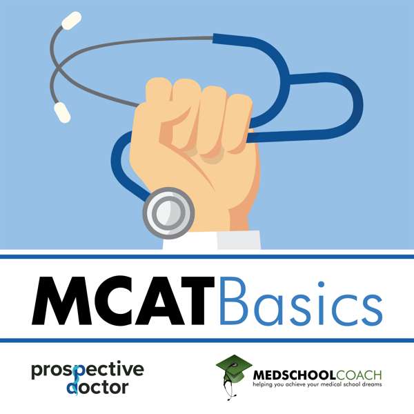 MCAT Basics (from MedSchoolCoach) – MedSchoolCoach