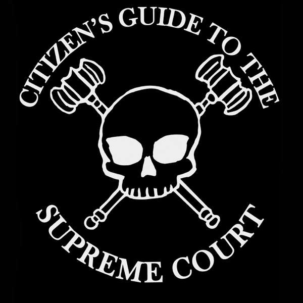 The Citizen’s Guide to the Supreme Court – The Citizens Guide to the Supreme Court