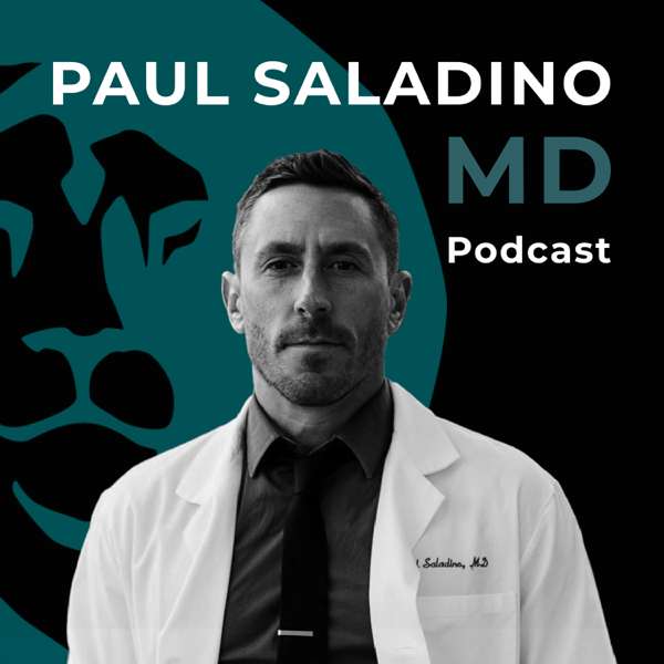 Paul Saladino MD podcast – Paul Saladino, MD