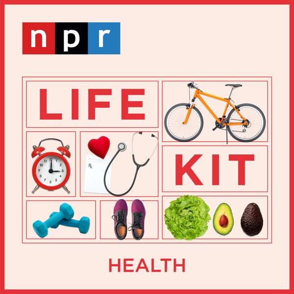 Life Kit: Health – NPR