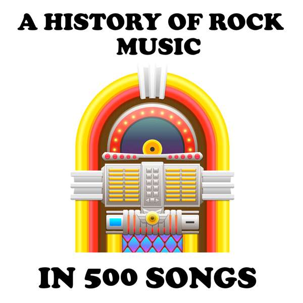 A History of Rock Music in 500 Songs – Andrew Hickey