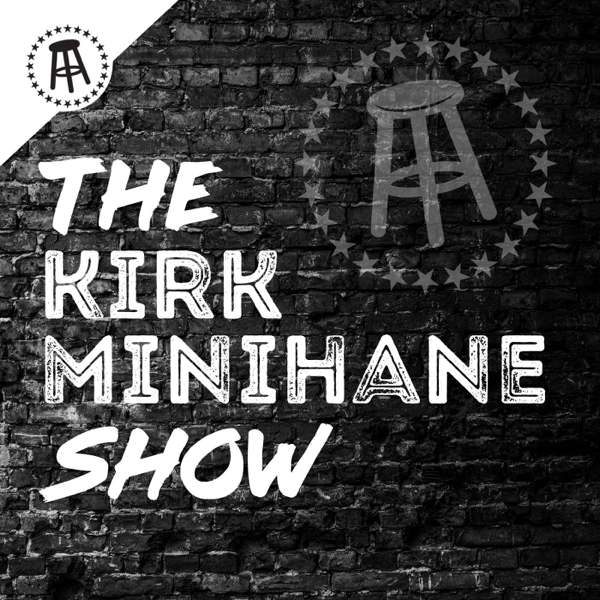 The Kirk Minihane Show – Barstool Sports