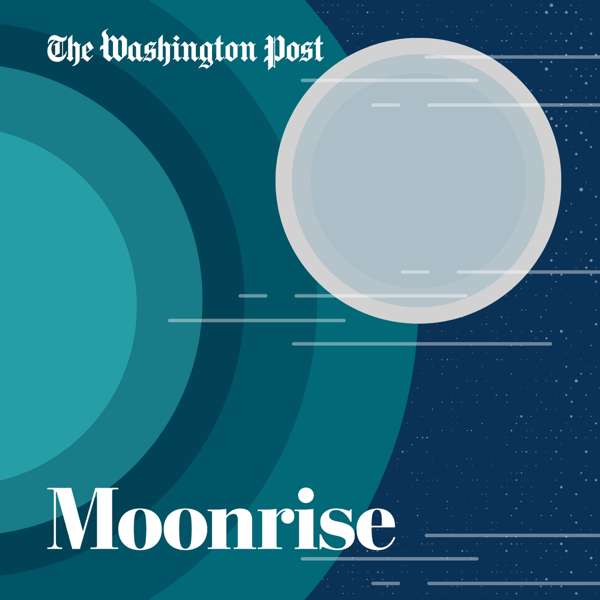 Moonrise – The Washington Post
