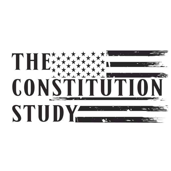 The Constitution Study podcast – Paul Engel: Author, speaker and podcaster