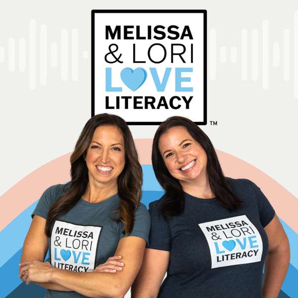 Melissa & Lori Love Literacy ™ – Powered by Great Minds