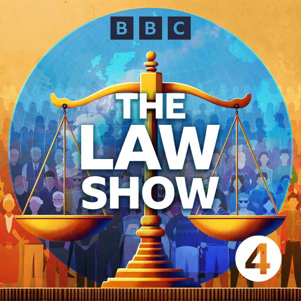 The Law Show – BBC Radio 4