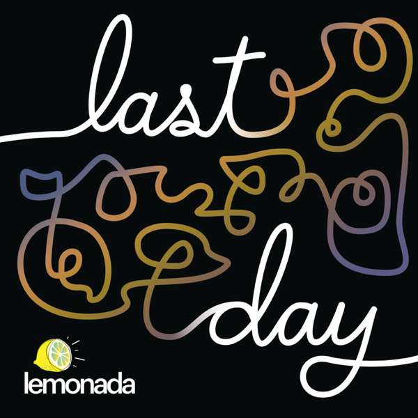 Last Day – Lemonada Media