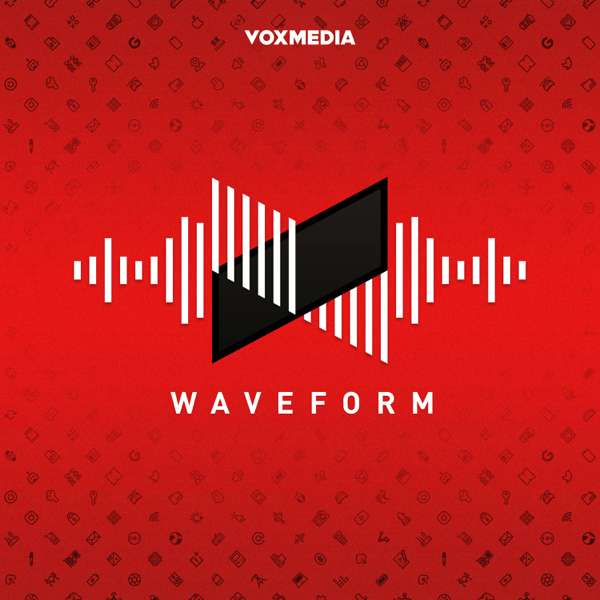 Waveform: The MKBHD Podcast – Vox Media Podcast Network