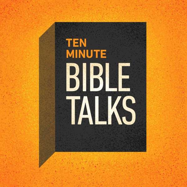 Ten Minute Bible Talks Devotional Bible Study – Ten Minute Bible Talks