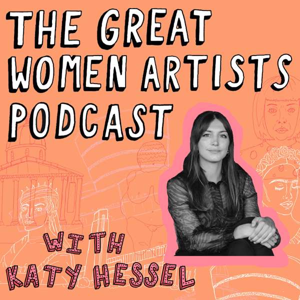 The Great Women Artists – Katy Hessel