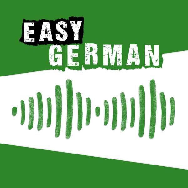 Easy German: Learn German with native speakers | Deutsch lernen mit Muttersprachlern – Cari, Manuel und das Team von Easy German