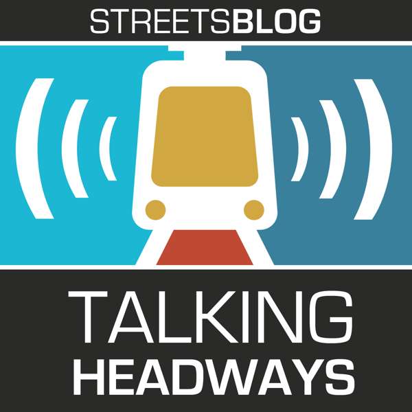 Talking Headways: A Streetsblog Podcast – The Overhead Wire